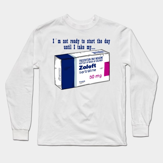 Sertraline for a good day Long Sleeve T-Shirt by Jrfiguer